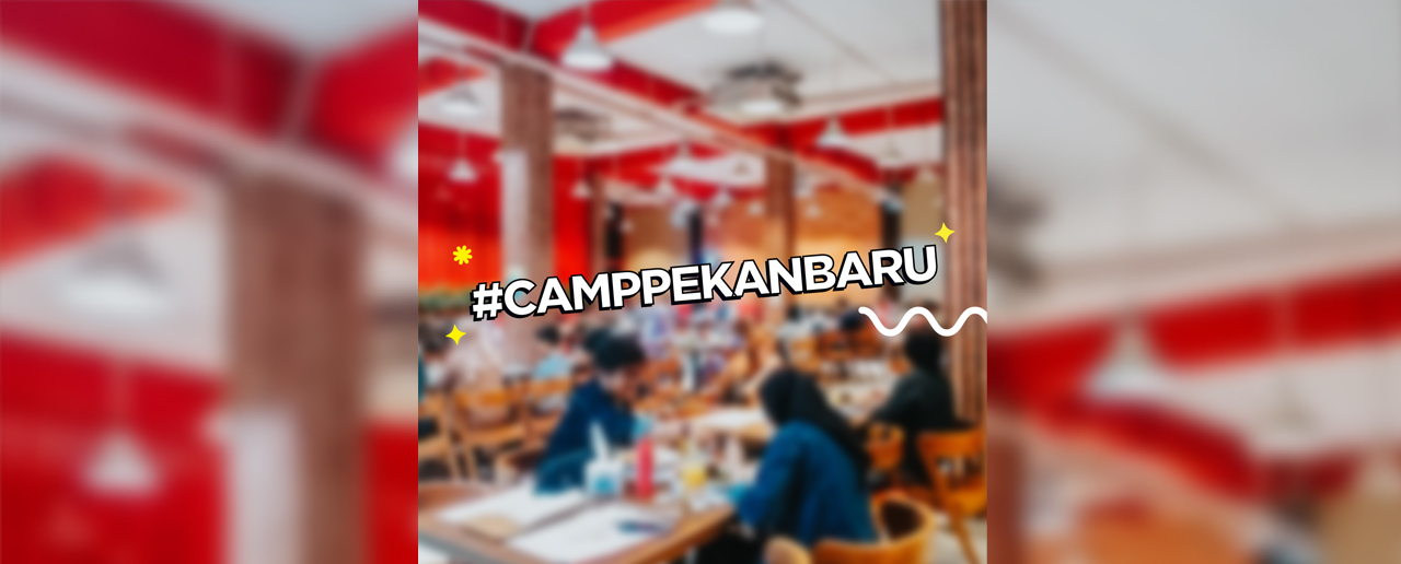 Yang seru di #CAMPPekanbaru